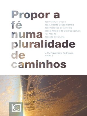 cover image of PROPOR a FÉ NUMA PLURALIDADE DE CAMINHOS